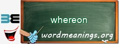 WordMeaning blackboard for whereon